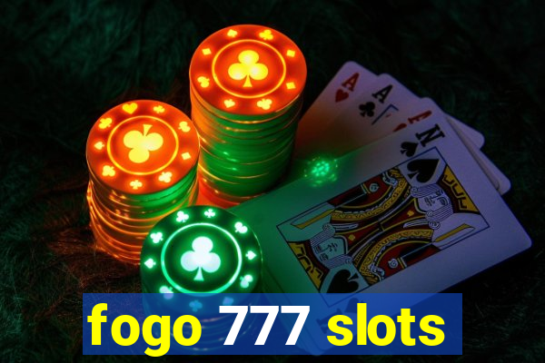 fogo 777 slots